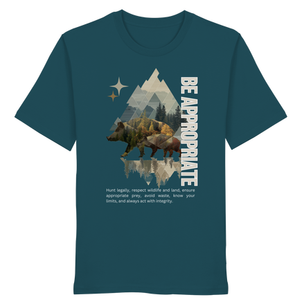 Be Appropriate - Bio-Shirt