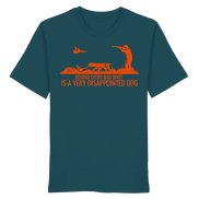 German Pointer – Behind Every Bad Shot Is A Very Disappointed Dog - Organic Shirt