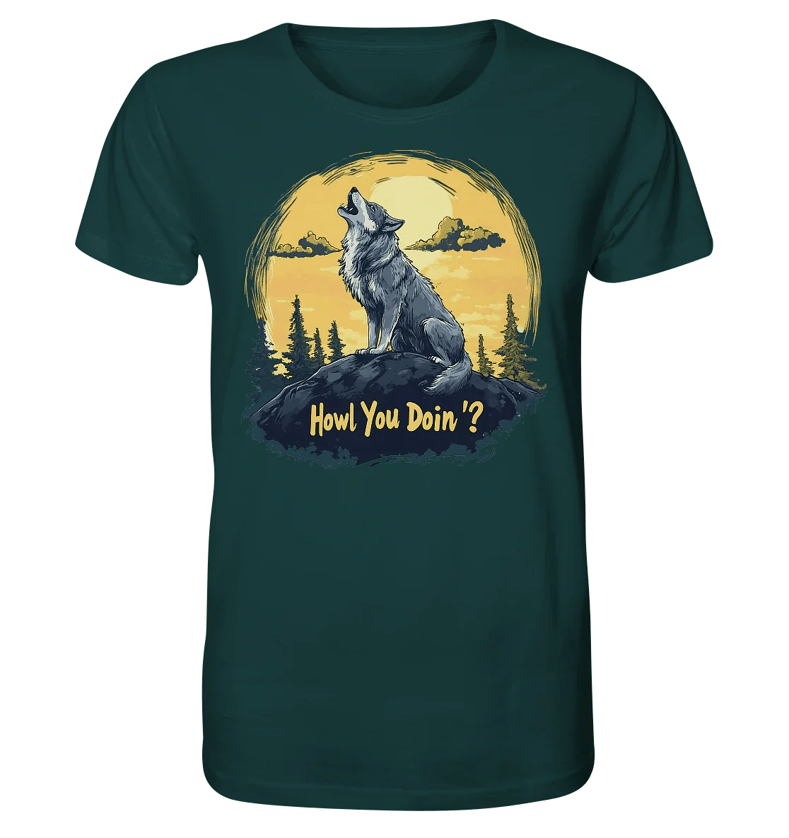 Howl You Doin' ? - Organic Shirt - James Hunter - Nature and Beyond