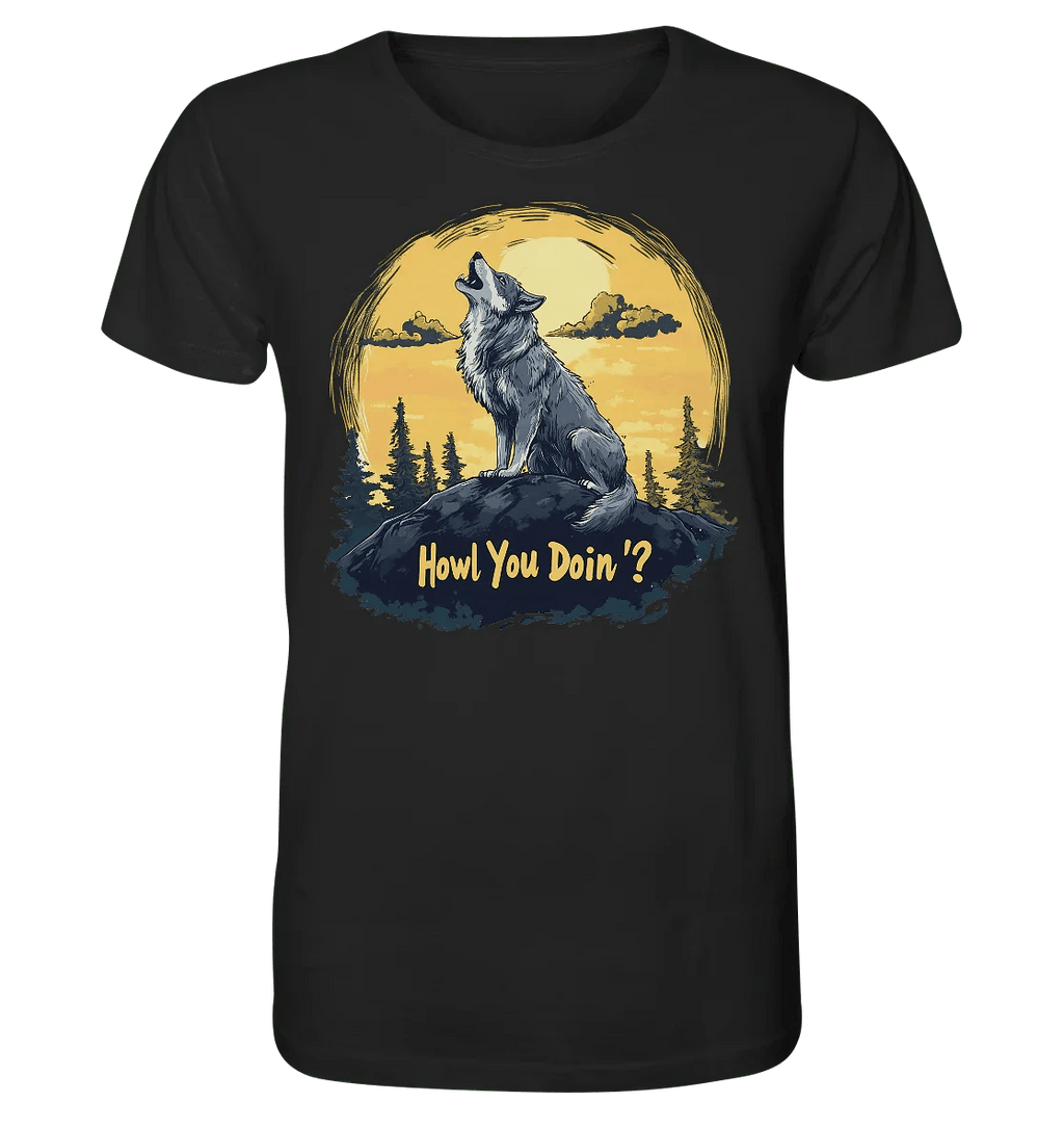 Howl You Doin' ? - Organic Shirt - James Hunter - Nature and Beyond