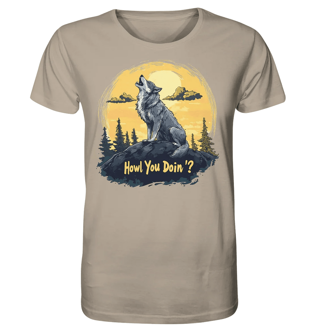 Howl You Doin' ? - Organic Shirt - James Hunter - Nature and Beyond