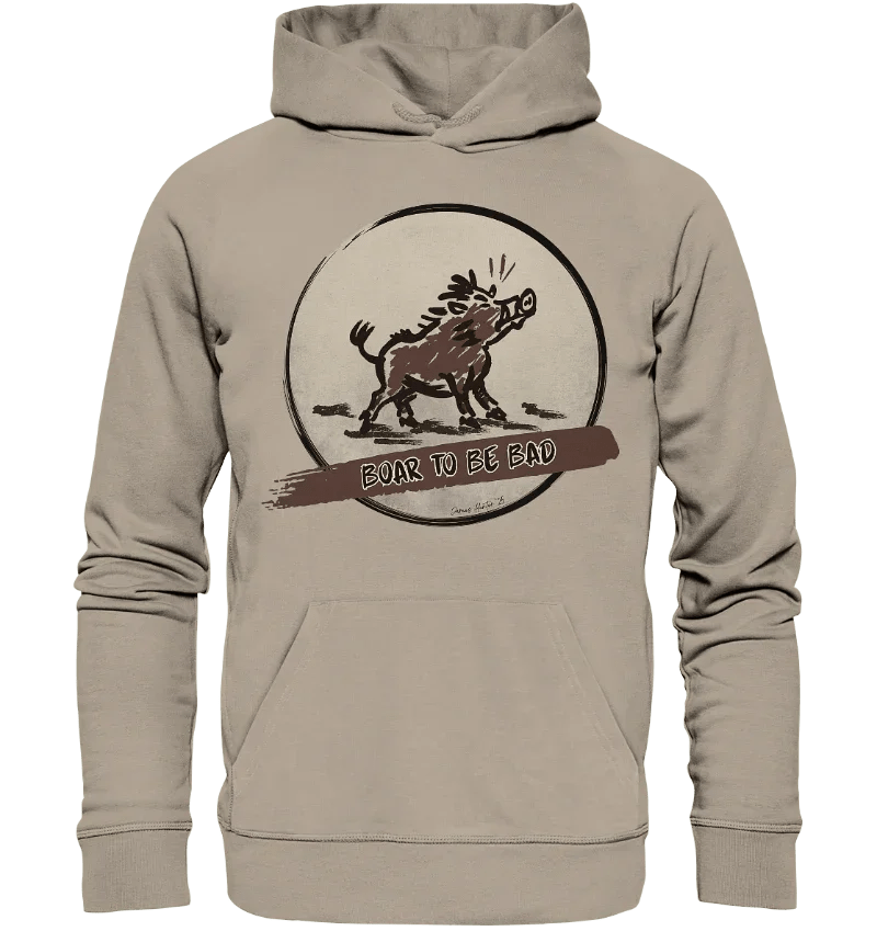 James Hunter - Nature and Beyond Hoodies Desert Dust / XS Boar to be Bad - Organic Hoodie
