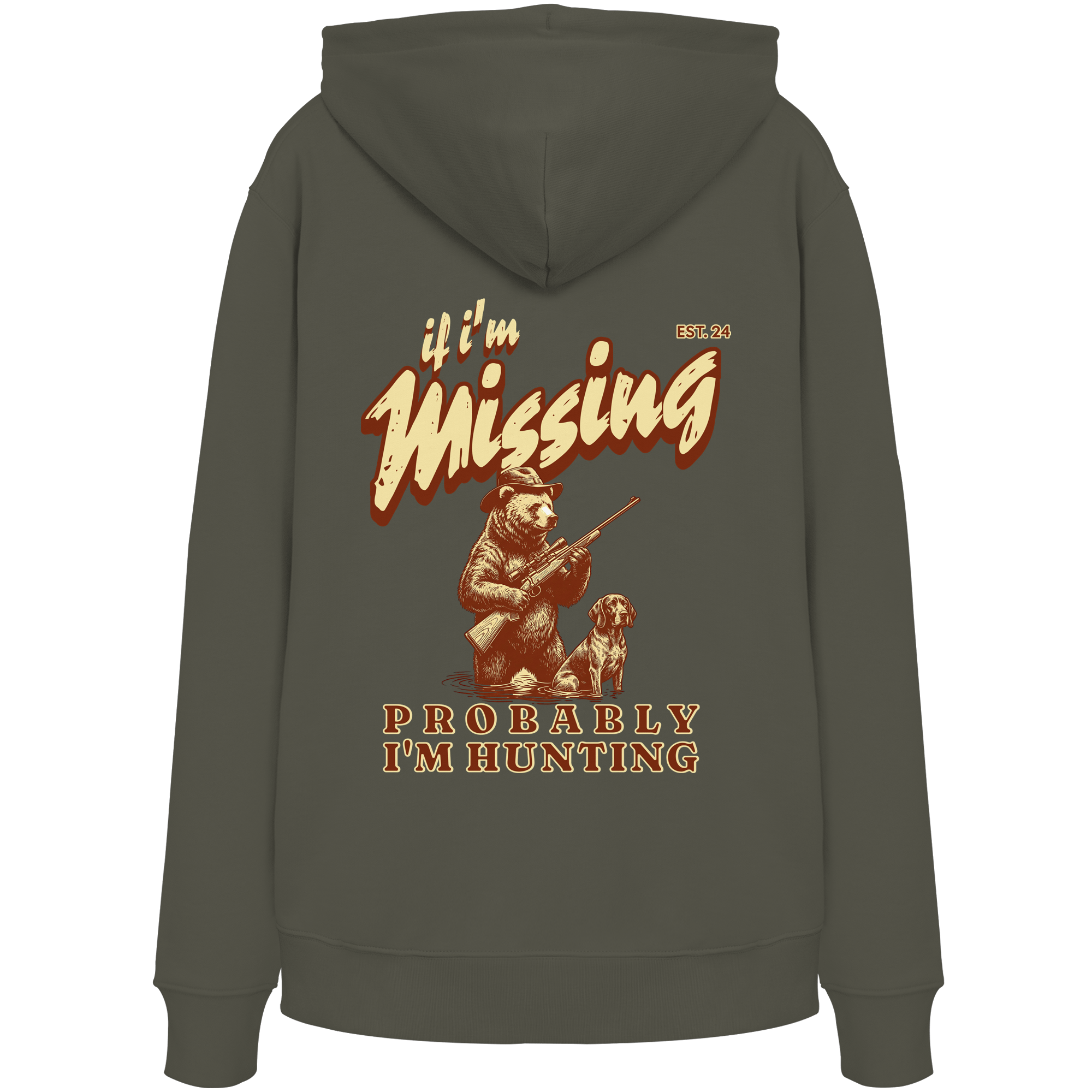 James Hunter - Nature and Beyond Hoodies If I'm Missing - Probably I'm Hunting - Organic Hoodie