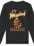 James Hunter - Nature and Beyond Sweatshirts Black / XS If I'm Missing - Probably I'm Hunting - Organic Basic Unisex Sweatshirt
