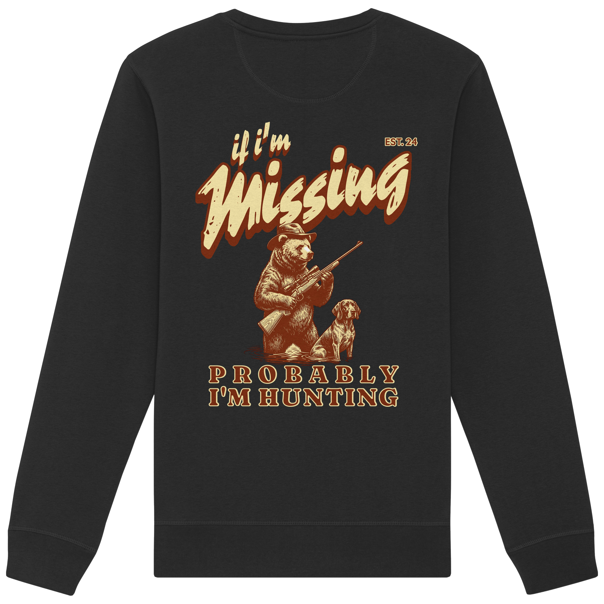 James Hunter - Nature and Beyond Sweatshirts Black / XS If I'm Missing - Probably I'm Hunting - Organic Basic Unisex Sweatshirt