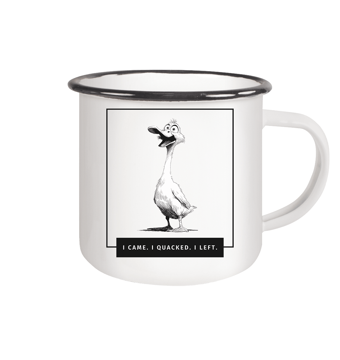 James Hunter - Nature and Beyond Trinkgefäße White / 300ml I came. I quacked. I left. - Emaille Mug (Black)