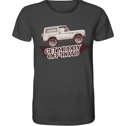 James Hunter - Nature and Beyond Unisex-Shirts Anthracite / XS Get Muddy - Bronco