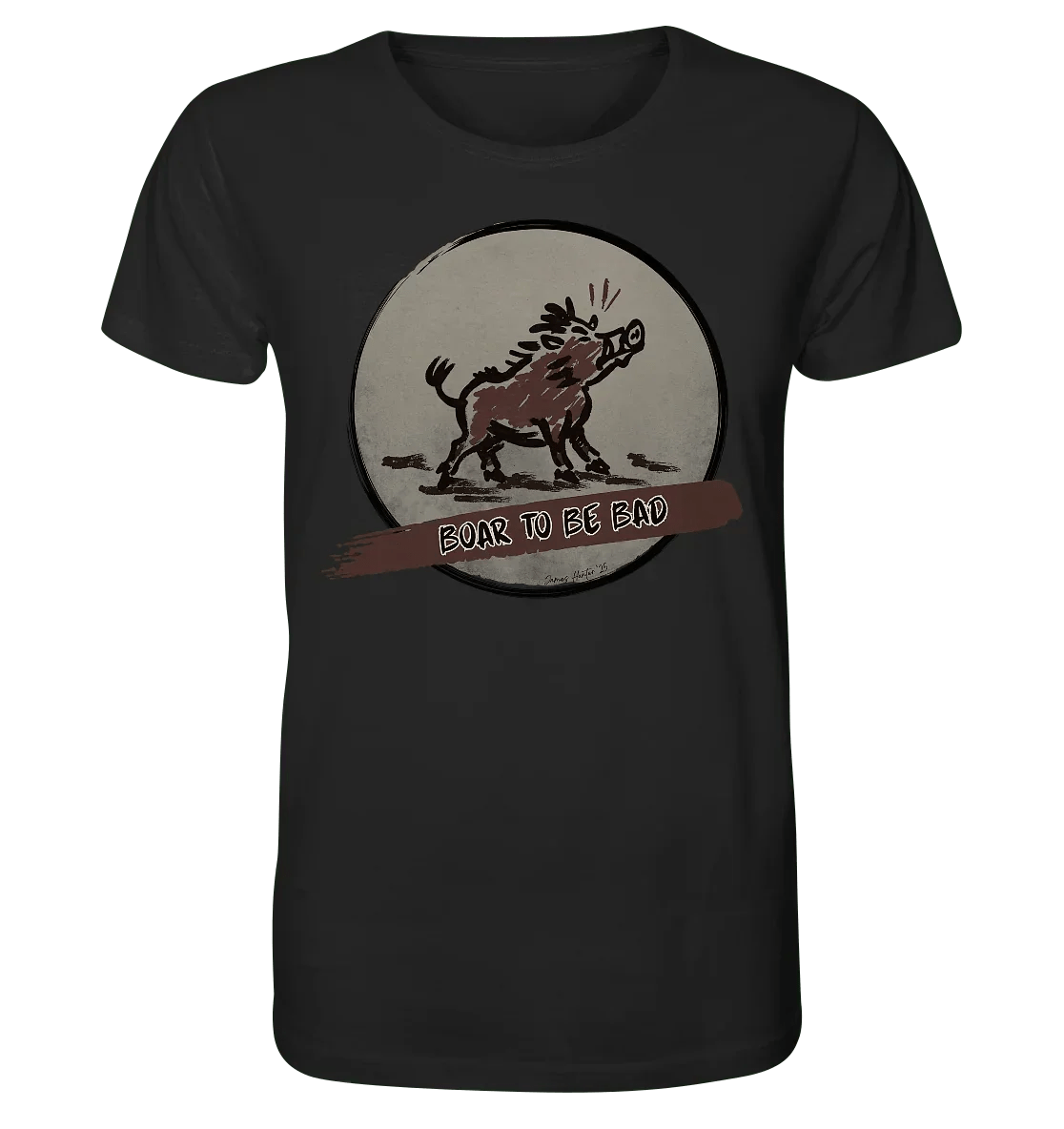 James Hunter - Nature and Beyond Unisex-Shirts Black / XS Boar to be Bad - Organic Shirt