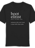 Black T-shirt with 'boot elitist' definition print for hunters and outdoor enthusiasts