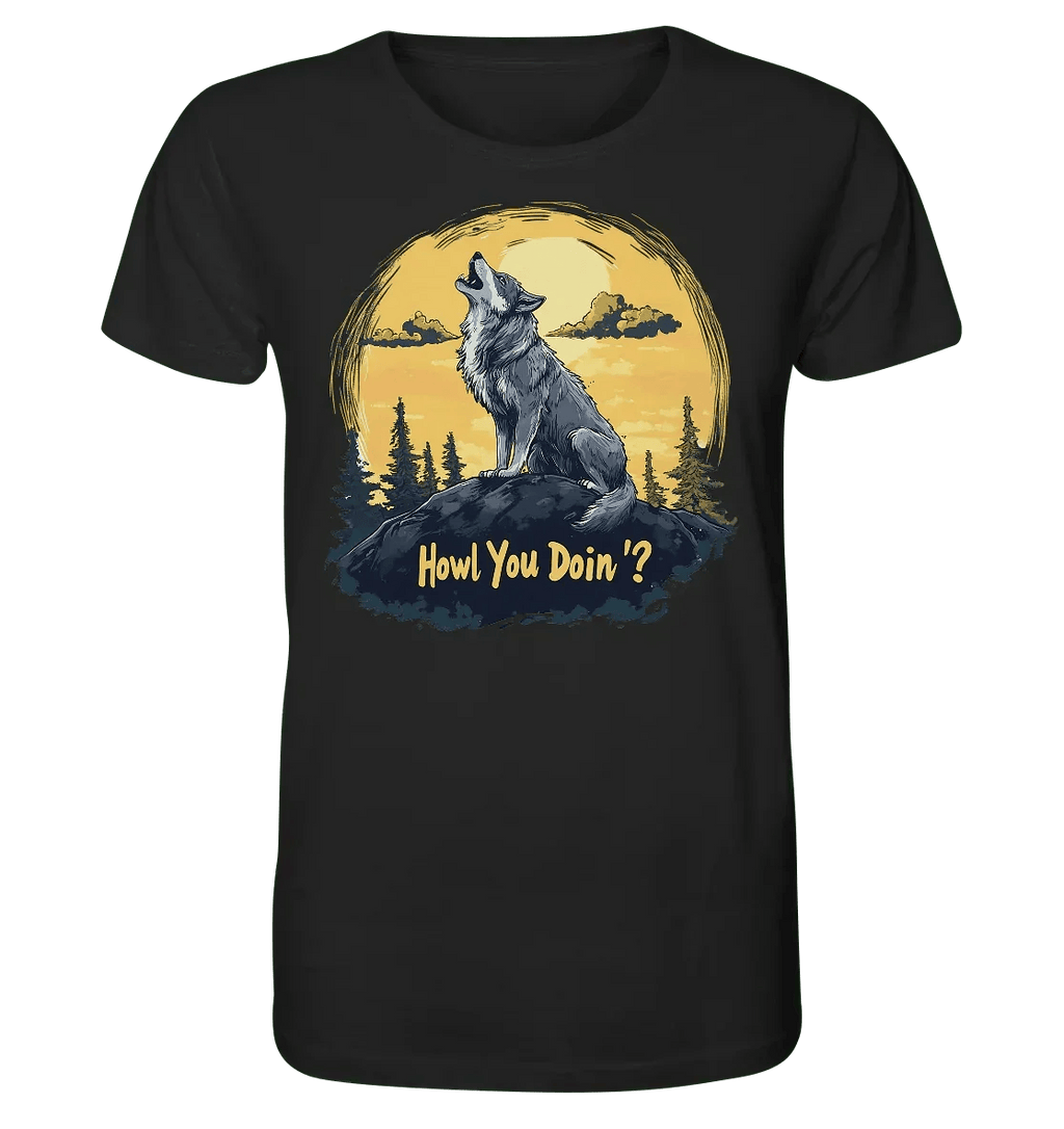 James Hunter - Nature and Beyond Unisex-Shirts Black / XS Howl You Doin' ? - Organic Shirt