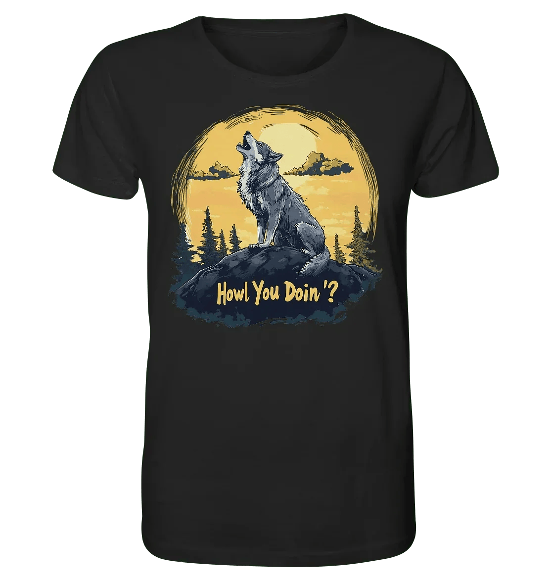 James Hunter - Nature and Beyond Unisex-Shirts Black / XS Howl You Doin' ? - Organic Shirt