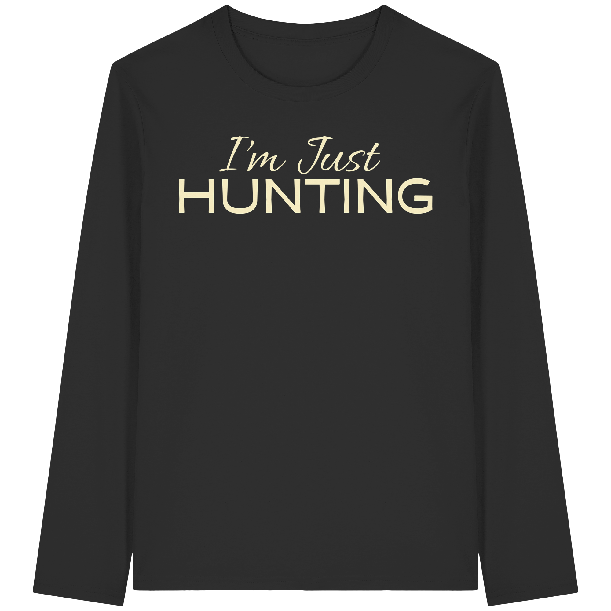 James Hunter - Nature and Beyond Unisex-Shirts Black / XS I'm just HUNTING - Organic Longsleeve T-Shirt