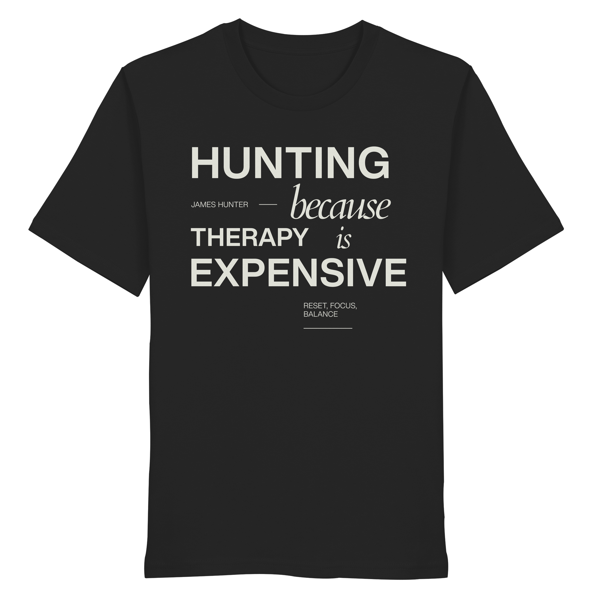 James Hunter - Nature and Beyond Unisex-Shirts Black / XS Therapie is expensive - Organic Shirt