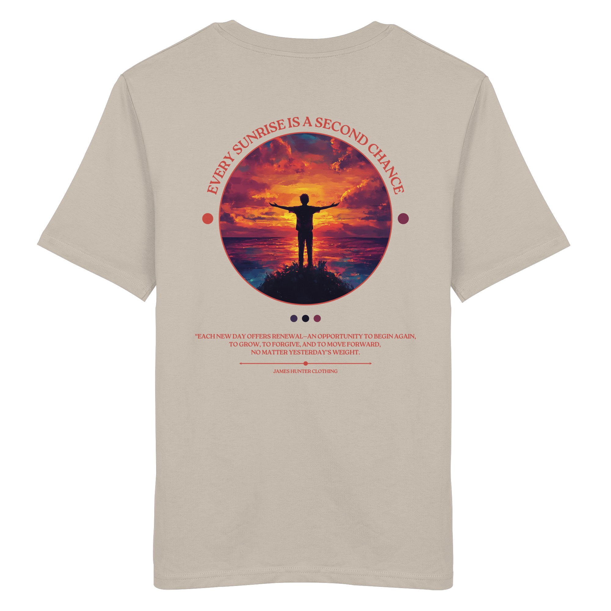 James Hunter - Nature and Beyond Unisex-Shirts Desert Dust / XS Every Sunrise Is A Second Chance - Organic Shirt