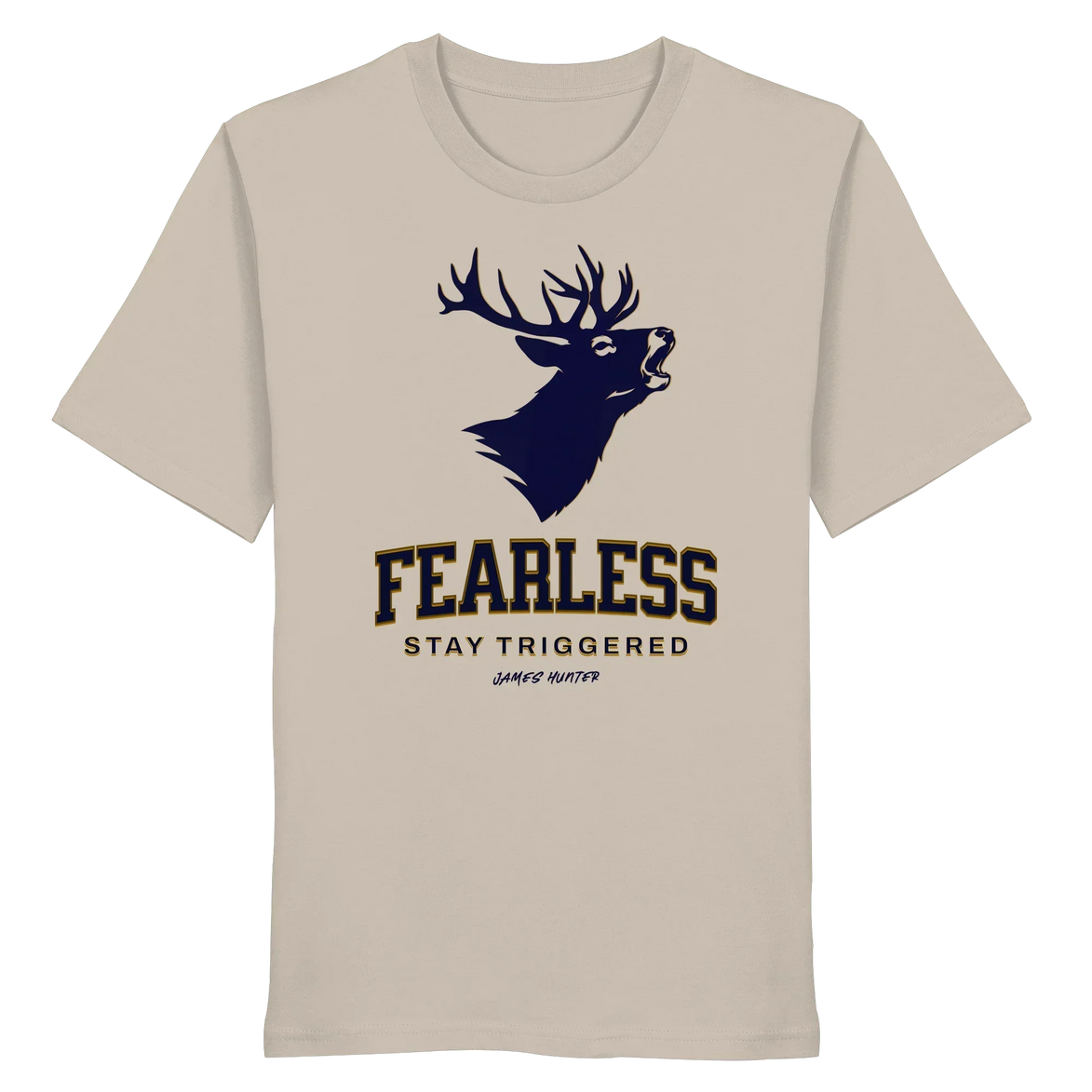 James Hunter - Nature and Beyond Unisex-Shirts Desert Dust / XS Fearless - Stay Triggered - Organic Shirt