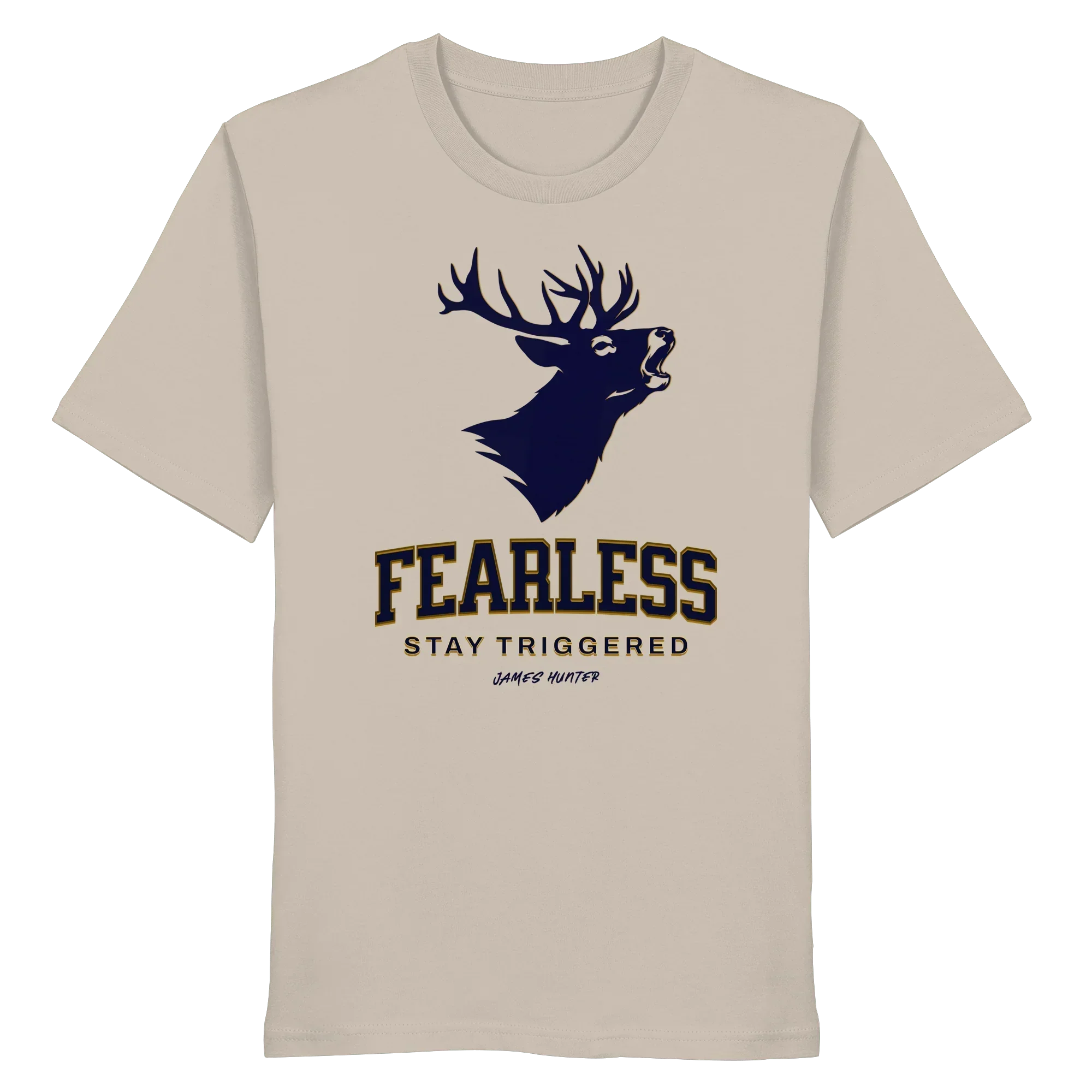 James Hunter - Nature and Beyond Unisex-Shirts Desert Dust / XS Fearless - Stay Triggered - Organic Shirt