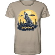 James Hunter - Nature and Beyond Unisex-Shirts Desert Dust / XS Howl You Doin' ? - Organic Shirt