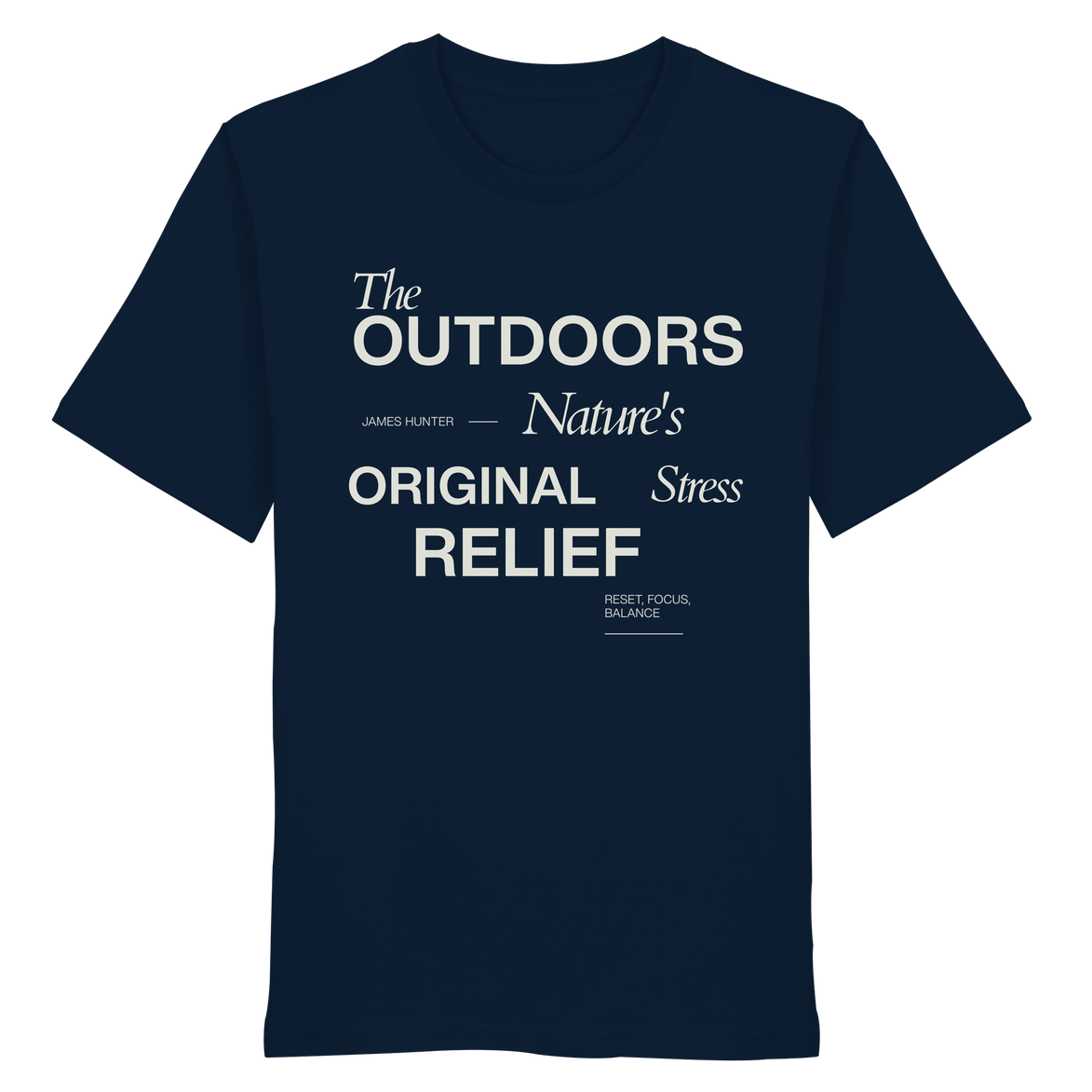 James Hunter - Nature and Beyond Unisex-Shirts French Navy / XS The Outdoors - Nature's Original Stress Relief - Organic Shirt