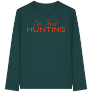 James Hunter - Nature and Beyond Unisex-Shirts Glazed Green / XS I'm just HUNTING - Organic Longsleeve T-Shirt