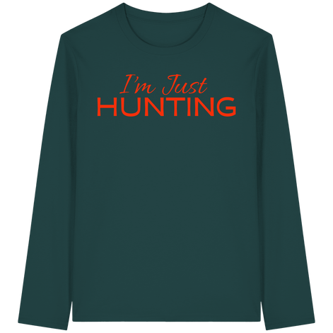 James Hunter - Nature and Beyond Unisex-Shirts Glazed Green / XS I'm just HUNTING - Organic Longsleeve T-Shirt