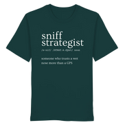 Dark green organic T-shirt with 'sniff strategist' text, ideal for hunters and nature lovers trusting instinct over GPS.