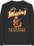James Hunter - Nature and Beyond Unisex-Shirts If I'm Missing - Probably I'm Hunting - Organic Longsleeve T-Shirt