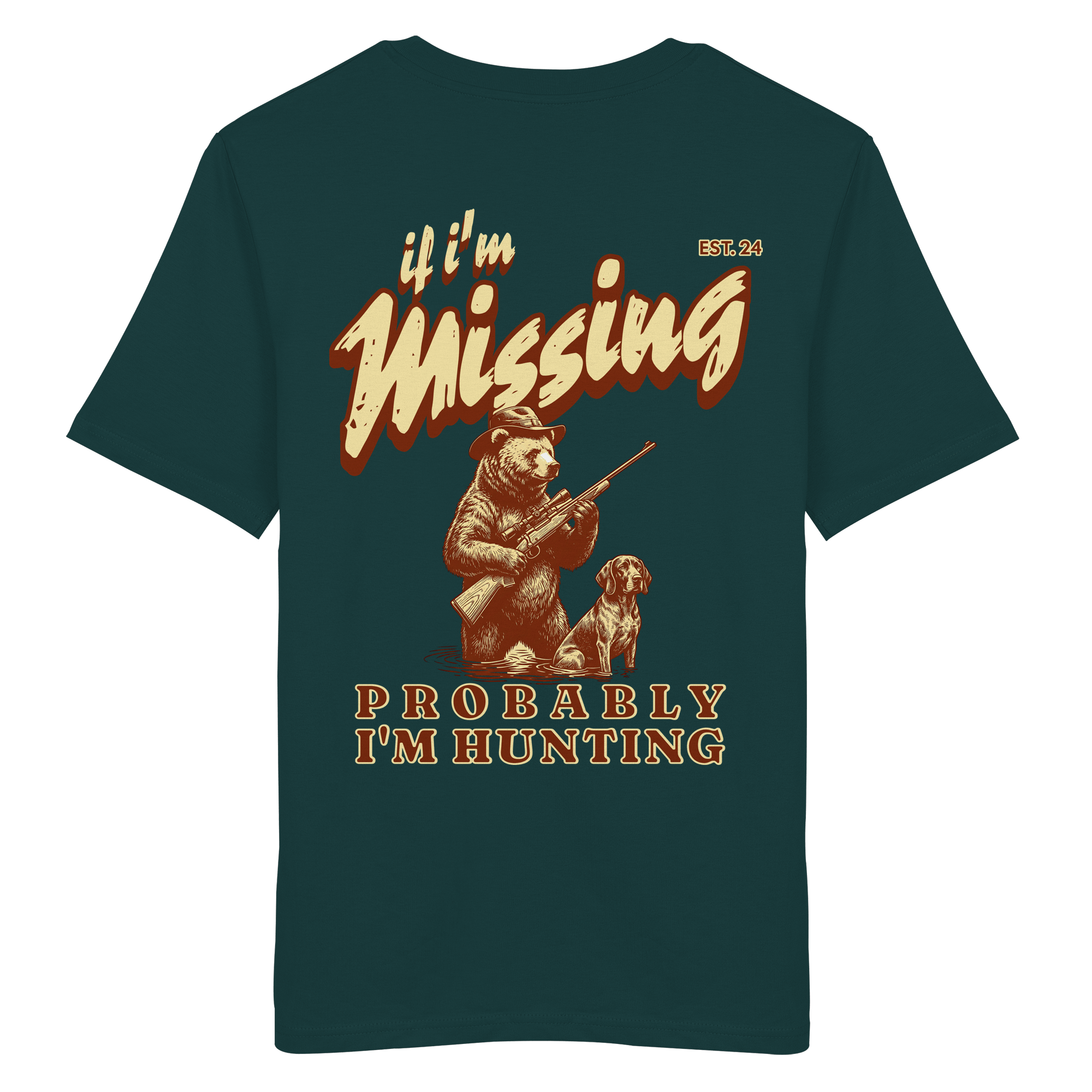 James Hunter - Nature and Beyond Unisex-Shirts If I'm Missing - Probably I'm Hunting - Organic Shirt