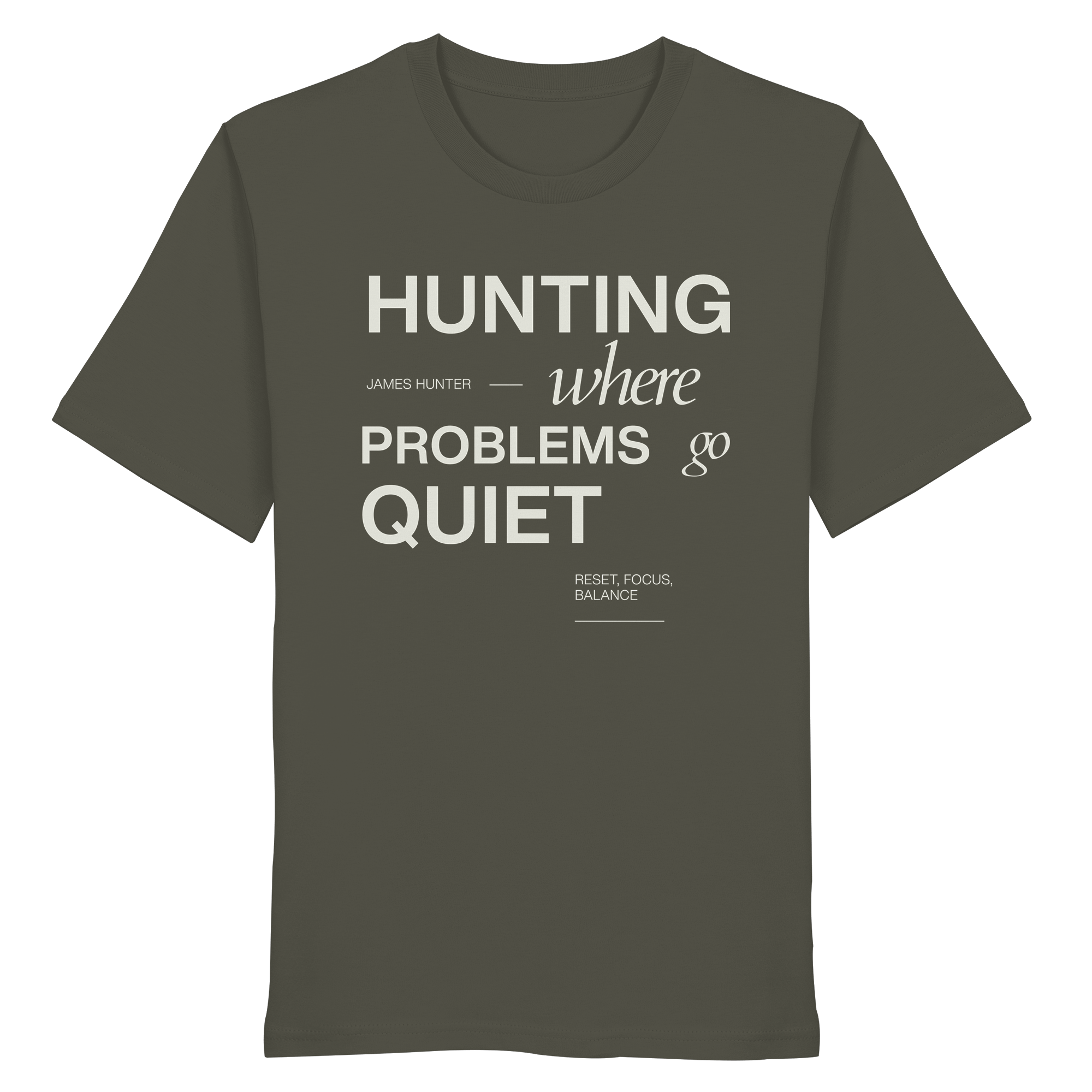 James Hunter - Nature and Beyond Unisex-Shirts Khaki / XS HUNTING - Where Problems Go Quiet - Organic Shirt