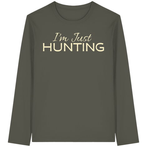 James Hunter - Nature and Beyond Unisex-Shirts Khaki / XS I'm just HUNTING - Organic Longsleeve T-Shirt