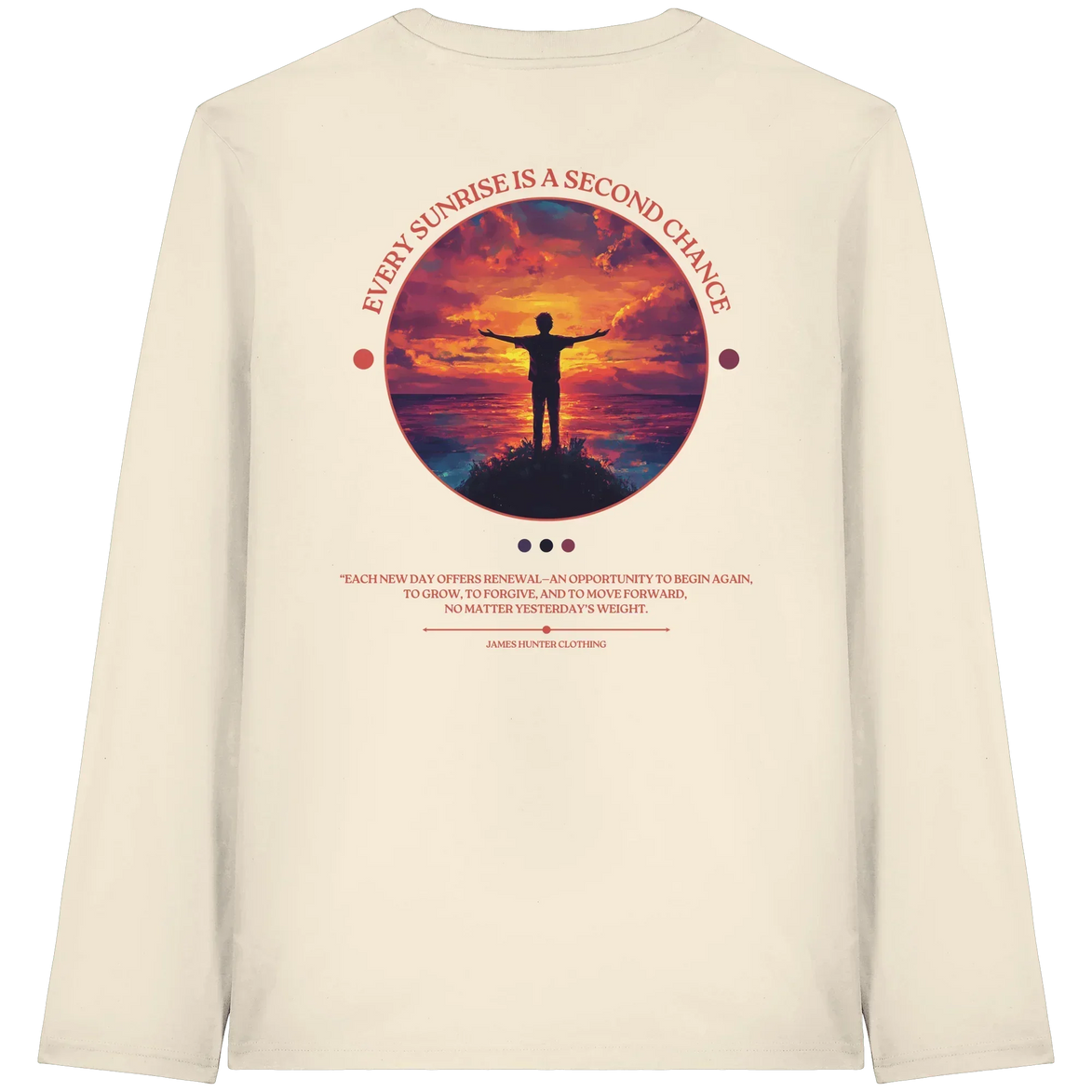 Cream long sleeve shirt with sunset graphic, 'Every Sunrise Is a Second Chance' quote, and nature-inspired design for outdoor lovers.