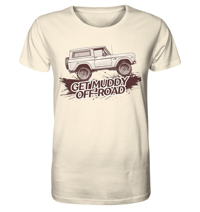James Hunter - Nature and Beyond Unisex-Shirts Natural Raw / XS Get Muddy - Bronco