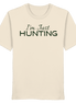 James Hunter - Nature and Beyond Unisex-Shirts Natural Raw / XS I'm just HUNTING - Organic Shirt