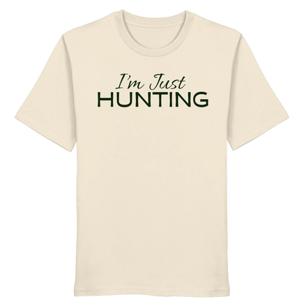 James Hunter - Nature and Beyond Unisex-Shirts Natural Raw / XS I'm just HUNTING - Organic Shirt