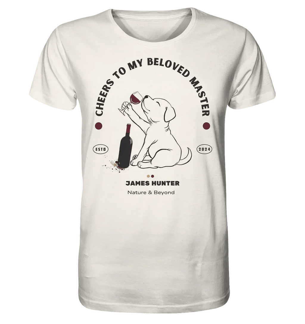 James Hunter - Nature and Beyond Unisex-Shirts Off White / XS Cheers, to my beloved Master  - Organic Shirt
