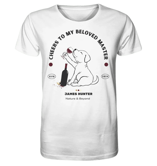 James Hunter - Nature and Beyond Unisex-Shirts White / XS Cheers, to my beloved Master  - Organic Shirt