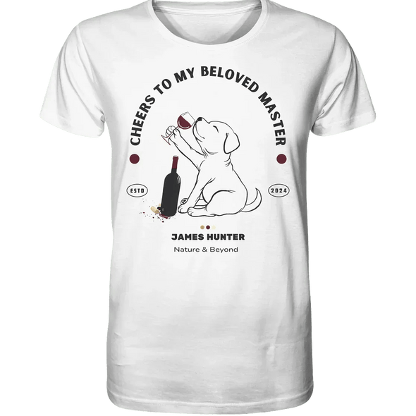 James Hunter - Nature and Beyond Unisex-Shirts White / XS Cheers, to my beloved Master  - Organic Shirt