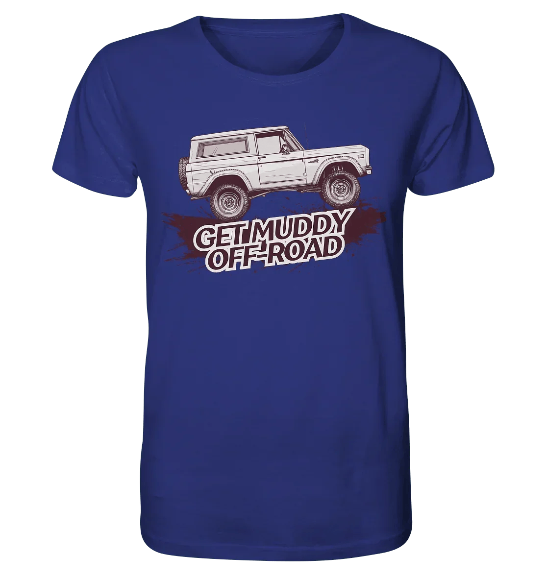 James Hunter - Nature and Beyond Unisex-Shirts Worker Blue / XS Get Muddy - Bronco