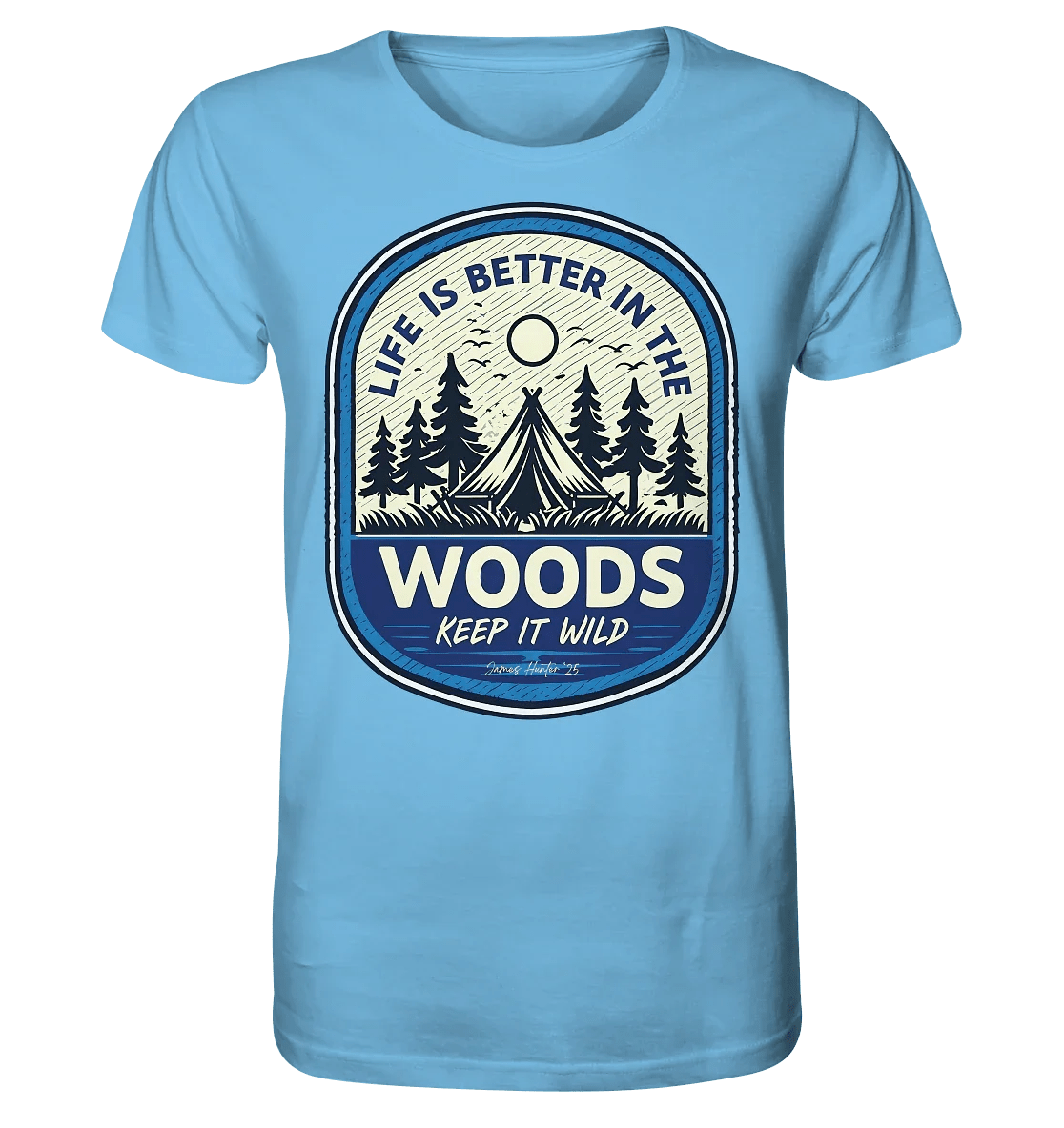 “Life Is Better in the Woods” - James Hunter Outdoor Series - James Hunter - Nature and Beyond