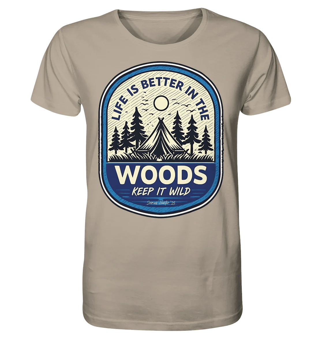 “Life Is Better in the Woods” - James Hunter Outdoor Series - James Hunter - Nature and Beyond