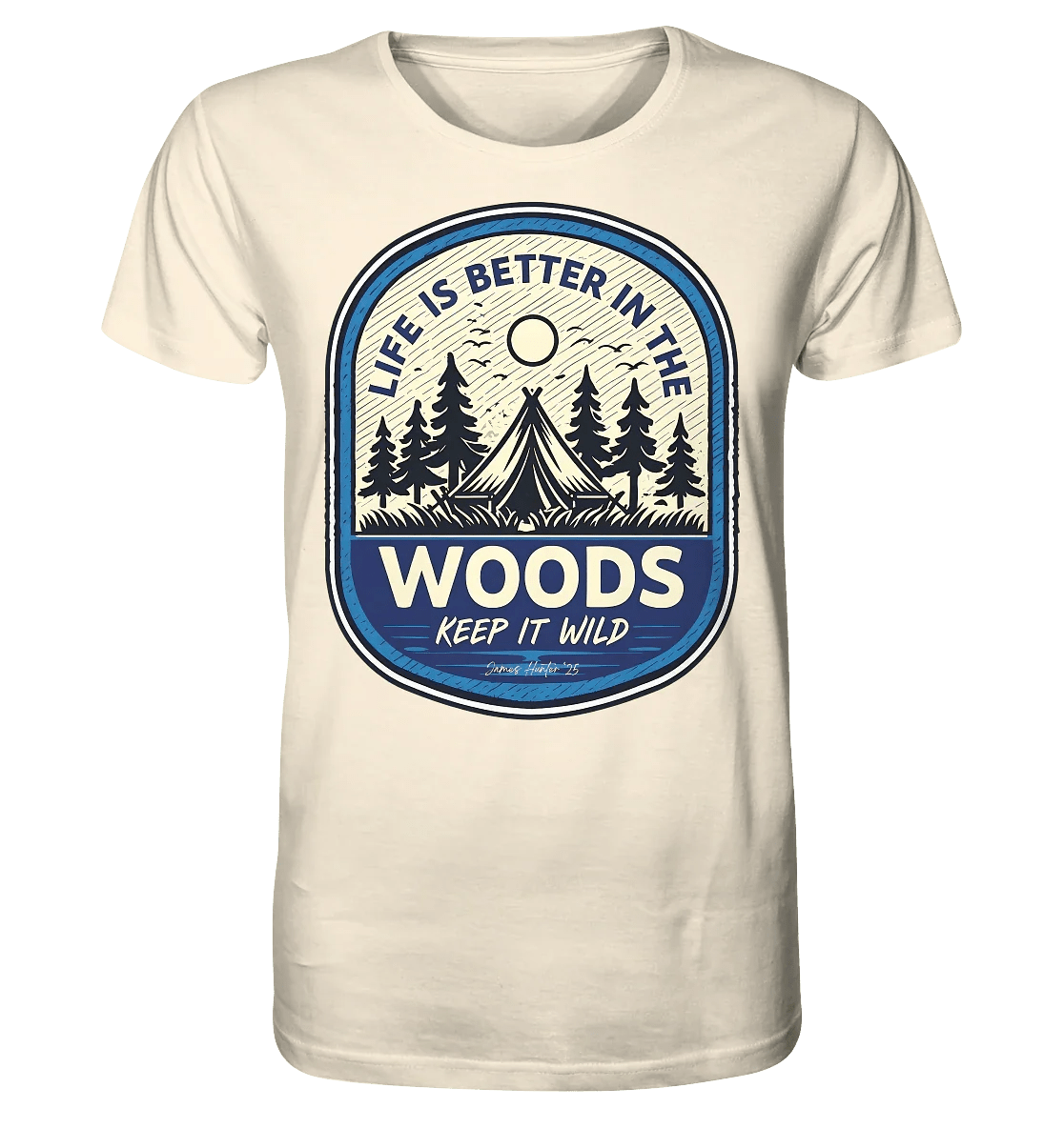 “Life Is Better in the Woods” - James Hunter Outdoor Series - James Hunter - Nature and Beyond