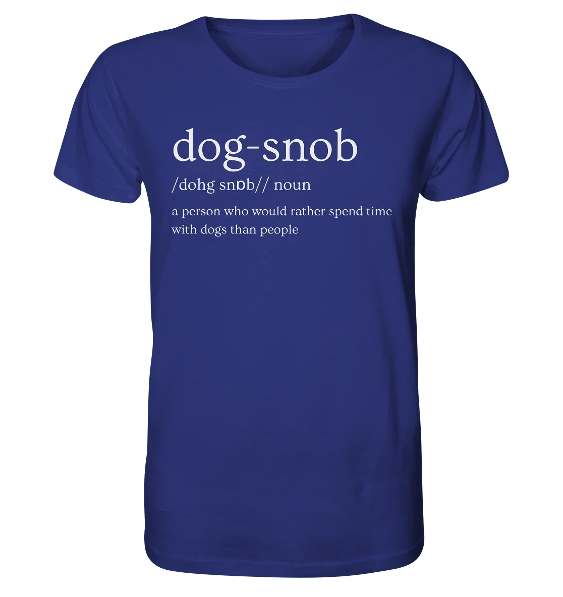 The Dog Snob - Organic Shirt - James Hunter - Nature and Beyond
