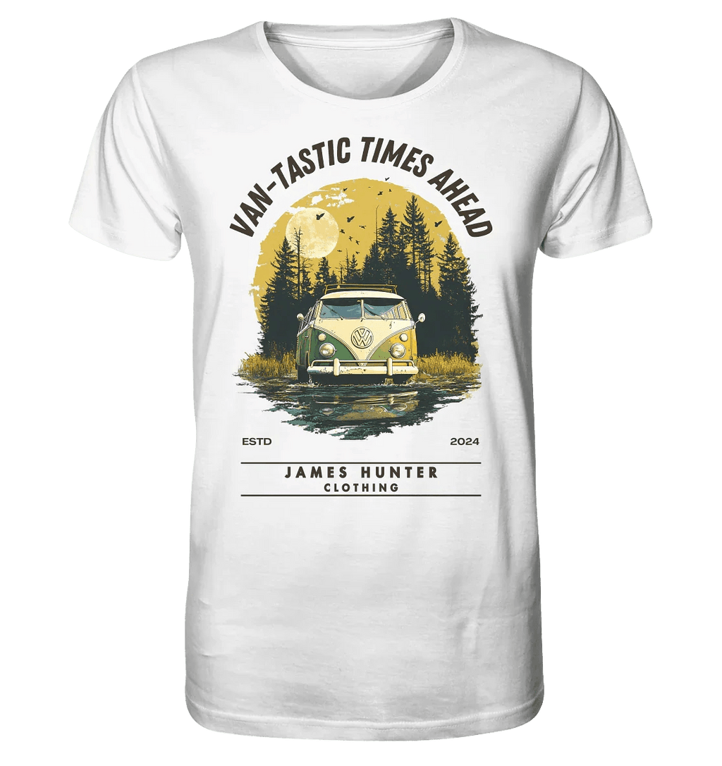 Van - Tastic Times Ahead - Organic Shirt - James Hunter - Nature and Beyond